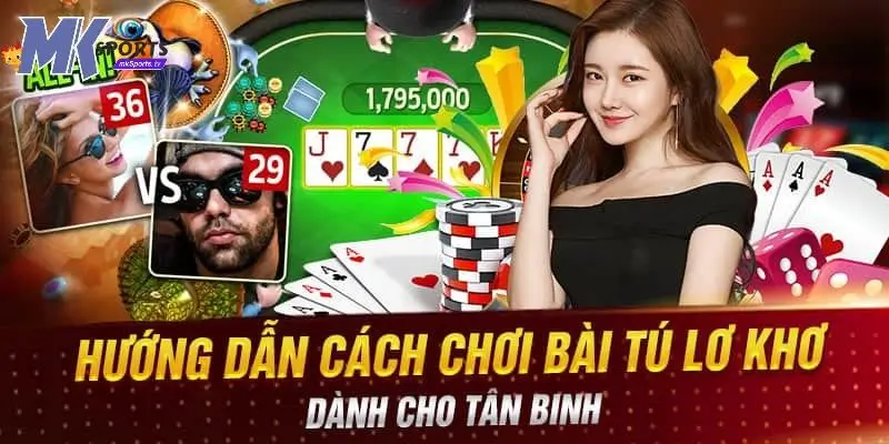 Giớ thiệu game bài tú lớ khơ hấp dẫn tại MKsports